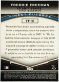 Freeman, Rookie, Freddie, 2011, Bowman, Finest, Futures, FF-10, FF10, RC, Topps, MVP, All-Star, Gold Glove, First Base, Atlanta, Braves, Los Angeles, Dodgers, World Series, Champ, Championship, Title, Ring, Home Runs, Slugger, RC, Baseball, MLB, Baseball Cards