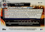 Vientos, Mark, Rookie, 1st Bowman, First, 2017, Bowman, Draft, BD-139, BD139, Topps, RC, Prospect, Draft, Speed, Power, New York, Mets, Home Runs, Slugger, RC, Baseball, MLB, Baseball Cards